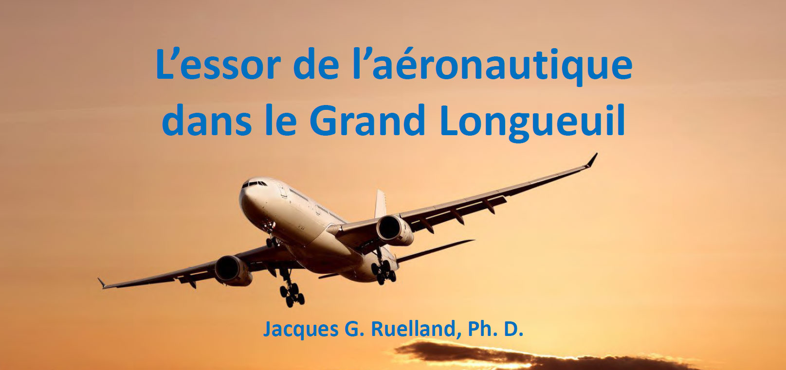L’essor de l’aéronautique dans le Grand Longueuil